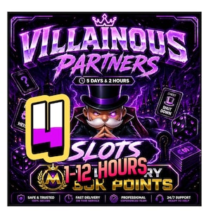 May include: A digital graphic with the text "VILLAINOUS PARTNERS" in purple, featuring a cartoon character in a top hat. The image includes text that says "5 DAYS & 2 HOURS", "4 SLOTS", and "50K POINTS".