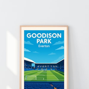 Everton FC Goodison Park Poster Wall Art, Football Premier League Print, Home Décor Gift for Wedding & Birthday, Goodison Football Stadium