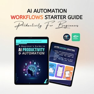 May include: Two black tablets display the text "AI Automation Workflows Starter Guide" and "Productivity For Beginners". One tablet shows "A Beginner's Guide to AI Productivity & Automation". The other tablet shows "AI for Content Drafting".