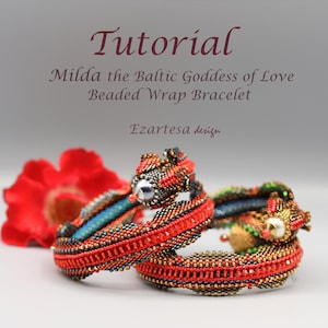 May include: Three beaded wrap bracelets in red, gold, and blue with a silver bead accent. The bracelets are arranged in a circle on a white background. The text "Tutorial" is at the top of the image, and the text "Milda the Baltic Goddess of Love Beaded Wrap Bracelet" is below the bracelets. The text "Ezaretes design" is at the bottom of the image.