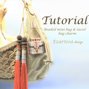 Beading Pattern, Beaded Mini Bag and Beaded Tassel Bag Charm Tutorial by Ezartesa