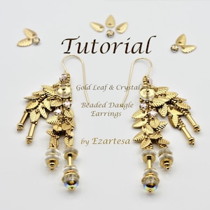 Gold Leaf and Crystal Beaded Dangle Earrings Tutorial with Czech Glass Beads, Swarovski Rose Montees and Gold Plated Seed Beads by Ezartesa