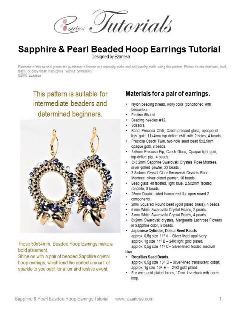 May include: A tutorial for making beaded hoop earrings with sapphire and pearl crystals. The earrings are 50mm by 34mm and are made with a variety of beads, including Czech glass, Swarovski crystals, and Delica seed beads. The tutorial includes a list of materials and instructions for making the earrings.
