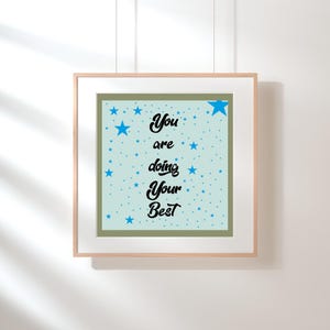 You Are Doing Your Best - Positive Affirmation Wall Art | Motivational Digital Print | Self-Care Quote | Encouraging Poster