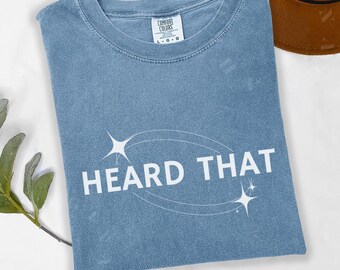 Heard That Shirt, Vintage Vibe T-shirt, Retro Style Shirt, Cool Graphic Top, Hipster Clothing, Unique Gift