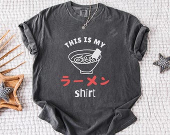 Ramen T-Shirt, Noodle Tee, Foodie Apparel, Asian Cuisine Top, Unisex Garment-Dyed Shirt, Gift For Her, Gift For Him
