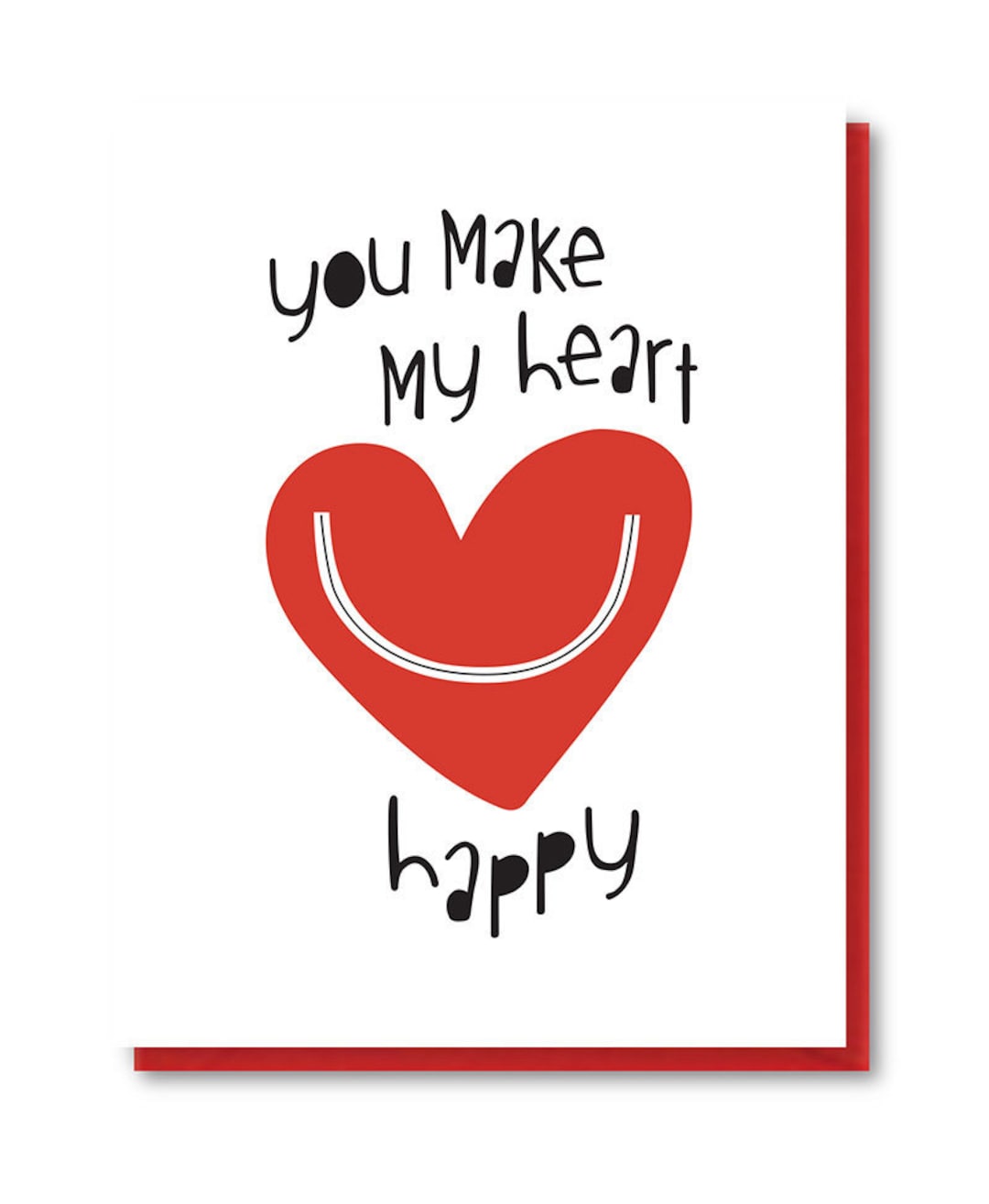 You Make My Heart Happy Greeting Card Smiling Heart Etsy