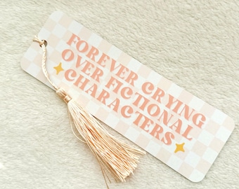 Forever Crying Over Fictional Characters Cute Funny Bookmark