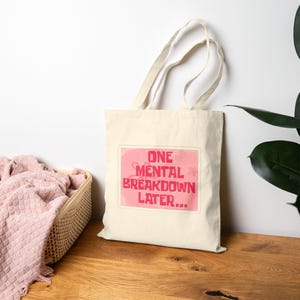 Funny Cotton Canvas Tote Bag, Sarcastic Shopping Bag, Eco-Friendly Reusable Grocery Bag, Humorous Gift for Women, Mental Health Awareness