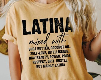 Comfort Colors Latina Power Tshirt, Chicana Tshirt, Mexican Spanish Tshirt, Empowerment Tshirt, Fashionable Ethnic Shirt,Gulf of Mexico tee
