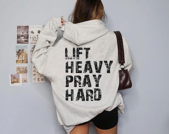 Lift Heavy Pray Hard Sweatshirt,Christ Gym Buddy HoodieChistian Mom Gift,Boho Christian Hoodie For Gym Lover, Gym Workout Sweatshirt,E84