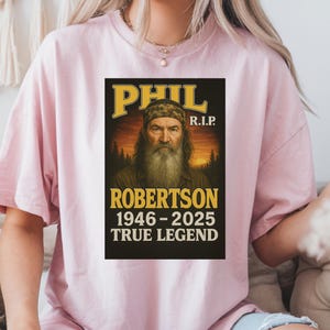 Rip Phil Robertson Vintage Shirt, Retro Phil Robertson Bootleg T-Shirt, Phil Robertson Shirt, Hunter Shirt, Phil Robertson Graphic Tee