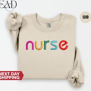 Custom Nurse Embroidery Sweatshirt: Multicolor Nurse Hoodie, Nursing School Gift