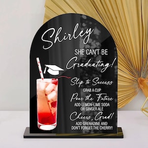 Shirley She Can’t Be Graduating Drink Station Sign, Graduation Party Decor, Graduation Shirley Temple Sign, Non-alcoholic Bar Menu, Acrylic