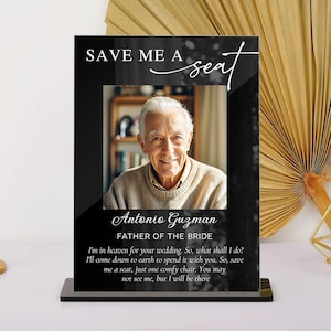 Save Me a Seat Wedding Sign, Wedding Memorial Sign, Wedding Ceremony Reserved Seat Sign, In Loving Memory, Reserved Chair Sign with Photo