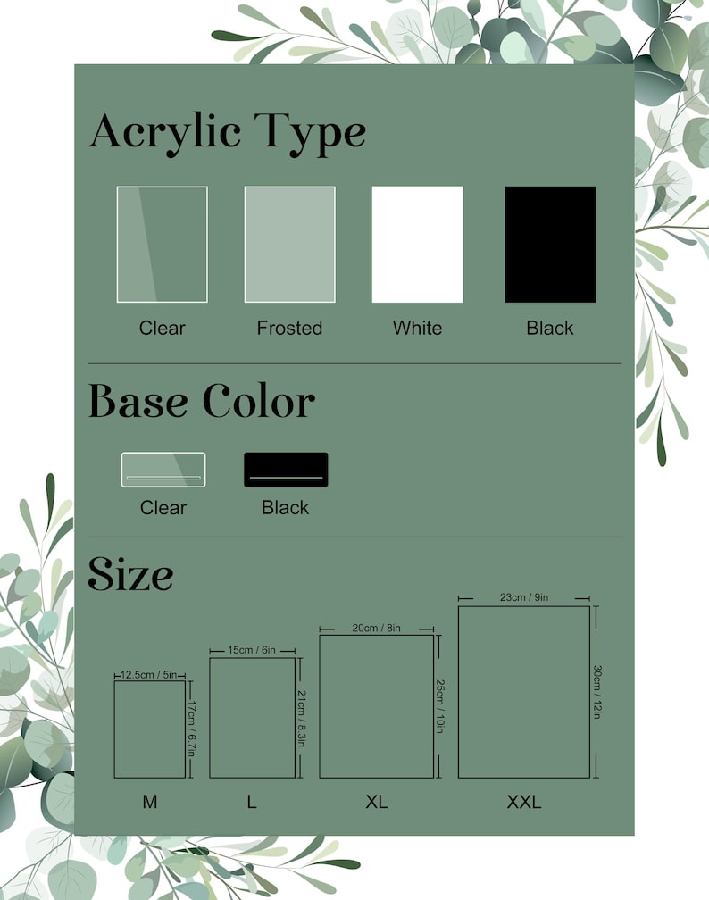May include: A chart showing different acrylic types, base colors, and sizes for custom acrylic signs. The acrylic types are clear, frosted, white, and black. The base colors are clear and black. The sizes are 12.5 cm (5 in), 15 cm (6 in), 20 cm (8 in), 23 cm (9 in), and 30 cm (12 in).