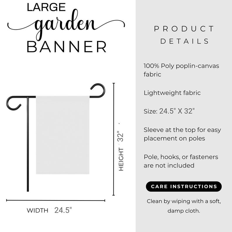 May include: A white garden banner with the text "LARGE garden BANNER" in black script. The banner is 24.5 inches wide and 32 inches high, designed for easy placement on poles. Made of lightweight poly poplin-canvas fabric.