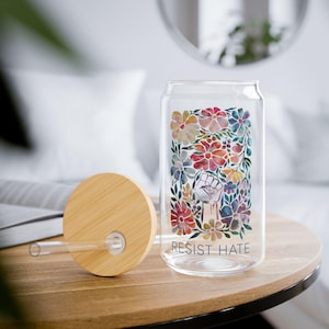 Resist Hate Floral Glass Tumbler, Sipper Glass 16oz, Gift for Liberal, Anti MAGA Cup, Political Merch, Progressive Ice Coffee Cup, Activist