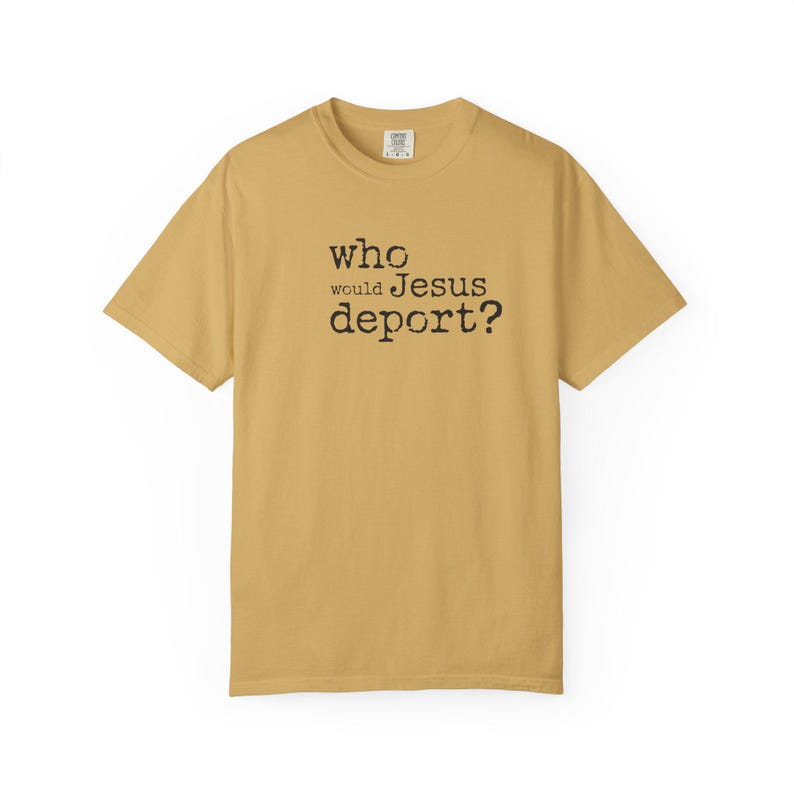 Pro Immigrant Comfort Colors T-Shirt: Ethically Grown Cotton, Social Justice Tee Bild 6