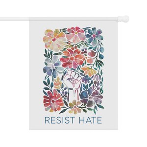 Resist Hate Garden Flag, Anti Trump Flag, Resistance Yard Sign, Anti Trump Yard Sign, Liberal Sign, Protest Yard Sign, *Pole Not Included image 10