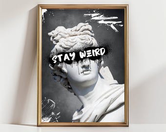 Stay Weird Graffiti Poster Printable Wall Art Altered art prints Maximalist Famous Painting Retro pop art Street Art Style Digital Print