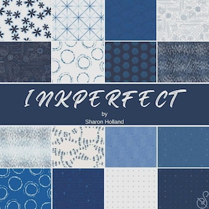 May include: A fabric collection with various blue and white patterns, including floral, geometric, and dotted designs. The text "INKPERFECT by Sharon Holland" is displayed across the center. The collection features a variety of textures and styles.