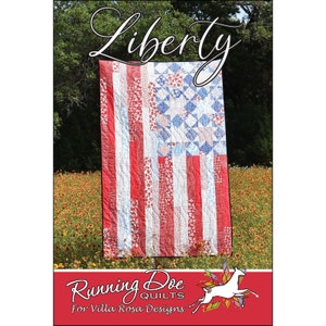 Liberty Quilt Pattern from Running Doe Quilts - 45&quot; x 70&quot; finished American Flag Quilt