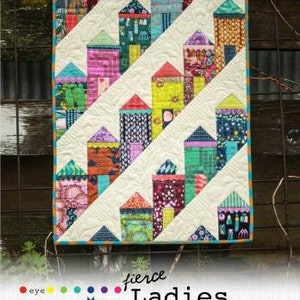 Fierce Ladies by Eye Candy Quilts - 18" x 24" Wall Hanging Quilt Pattern