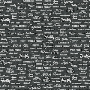 Sale - Certified Delicious from Windham Fabrics - 1/2 Yard Black Farm Fresh Words - &quot;Healthy&quot;, &quot;Natural&quot;, &quot;100% Organic&quot;, &quot;Locally Grown&quot;