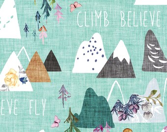May include: A teal fabric pattern featuring illustrated mountains, trees, and butterflies. The words "CLIMB BELIEVE" and "BELIEVE FLY" are written in white. The design includes floral and geometric elements.
