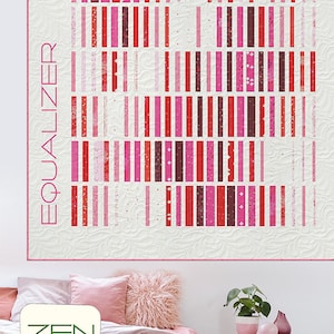 Sale 25% Off - The Equalizer by Zen Chic - Modern Jelly Roll Friendly Quilt Pattern
