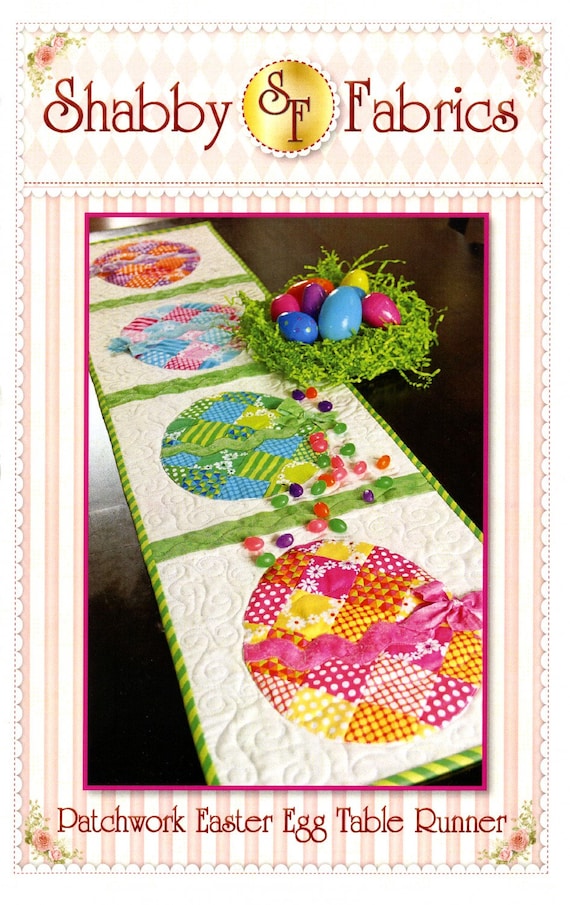Sale 25% Off - Patchwork Easter Egg Table Runner Pattern from Shabby Fabrics - 12.5" x 53" Easter Runner Pattern - Piecing and Applique