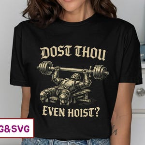 Funny Gym Shirt, Medieval Knight Lifting, Gym Motivation Tee, Workout Humor, Fitness Gift, Weightlifting Apparel, Do You Even Lift Shirt