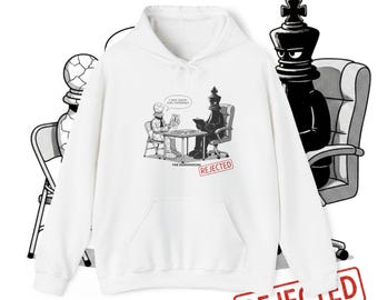 Chess Humor Hoodie | Funny Job Interview Rejection Sweatshirt | Unisex Chess Gift |  Pawn and King Design