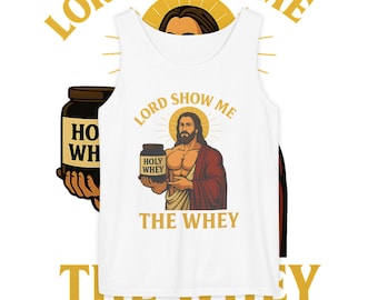 Lord Show Me the Whey Shirt | Funny Workout Tee | Christian Gym Parody T-Shirt | Bodybuilding Fitness Top