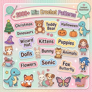 May include: A digital collection of 2000+ mix crochet patterns featuring colourful illustrations of a teddy bear, dinosaurs, pumpkins, kittens, puppies, dolls, a bunny, flowers, a fox, a butterfly, and a character resembling Sonic and Grogu.