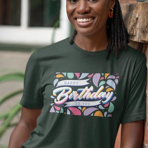 Happy Birthday T-Shirt | Unique and Festive Design | Perfect for Birthday Celebrations