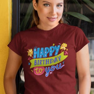 Happy Birthday T-Shirt | Unique and Festive Design | Perfect for Birthday Celebrations