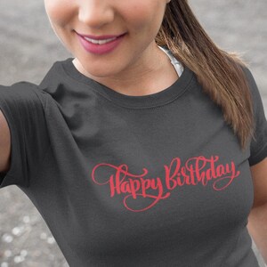 Happy Birthday Hand-Drawn Text T-Shirt | Unique and Artistic Design | Perfect for Birthday Celebrations