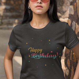 Happy Birthday T-Shirt | Unique and Festive Design | Perfect for Birthday Celebrations