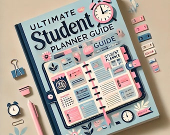 The Student Planner Blueprint: Organize, Study, Succeed