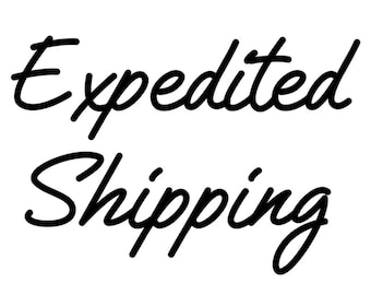RUSH ORDER Upgrade: Expedited Shipping