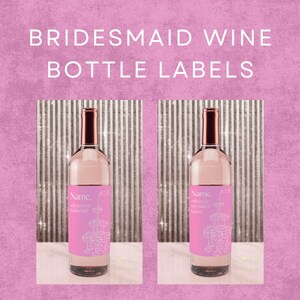 Editable Bridesmaid Wine Bottle Label Template – Will You Be My Bridesmaid Proposal – Printable Canva Design – Bachelorette Party Favor