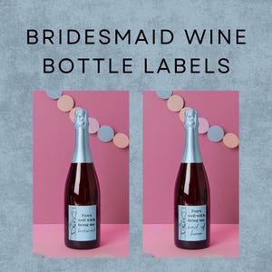 Editable Bridesmaid Wine Bottle Label Template – Will You Be My Bridesmaid Proposal – Printable Canva Design – Bachelorette Party Favor