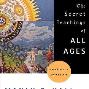 May include: The book cover for The Secret Teachings of All Ages Reader's Edition by Manly P. Hall features a large, colourful, detailed illustration of celestial and mythological figures, with a black sidebar and a circular orange badge.