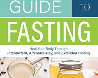 The Complete Guide to Fasting Download