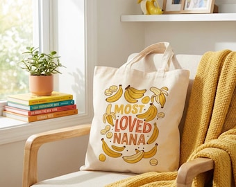 Banana Tote Bag: Most Loved Nana Gift