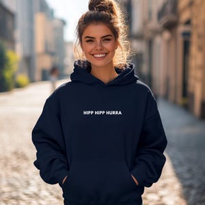 Hipp Hipp Hooray Hoodie unisex, Minimalist Hoodie, Statement T-Shirt, Sweatshirt saying, Gift idea for girlfriend, funny quote Hoodie