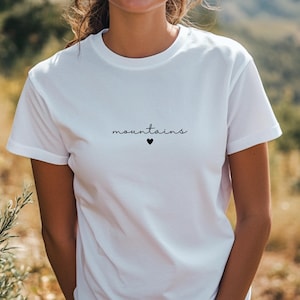 Mountains Statement T-Shirt, Statement Shirt Mountains, Mountain Love, T-Shirt for Hikers, Mountaineer Shirt, T-Shirt for Mountain Lovers, Unisex Shirt