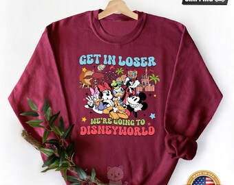 Get in Loser We’re Going to Disneyland Sweatshirt, Disneyland Trip, Disney Shirts, Family Vacation, Retro Disney Shirt, Mickey and Minnie